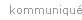 Kommunique